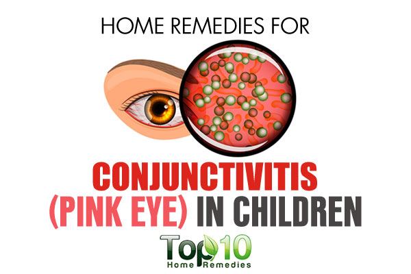 Home Remedies for Conjunctivitis (Pink Eye) in Children Top 10 Home