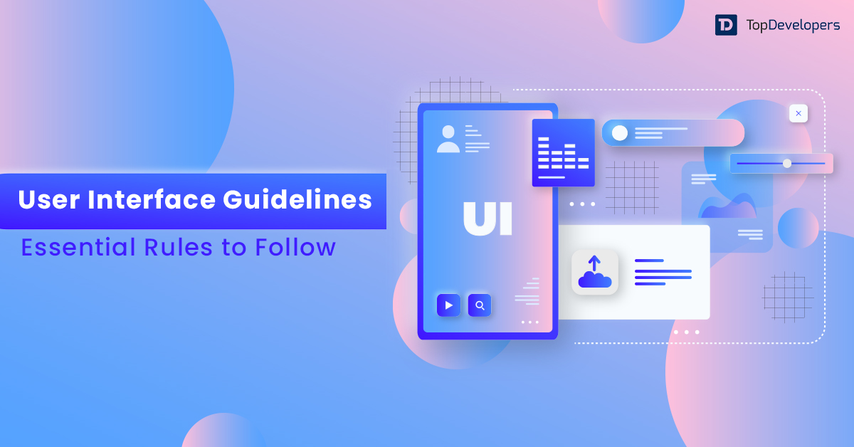 User Interface Design Guidelines Top Essential Rules To Follow