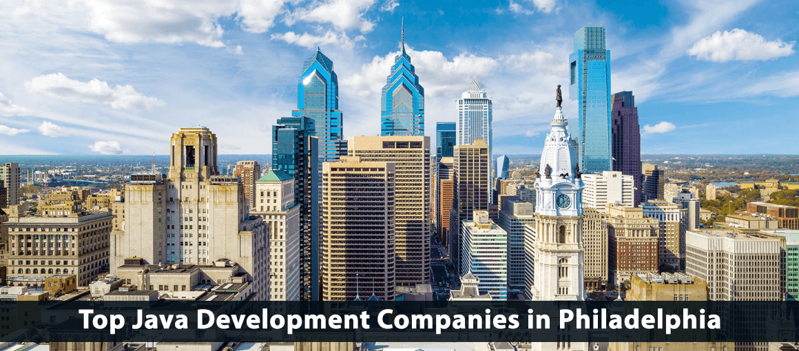 Top 10 Java Development Companies in Philadelphia Updated 2023