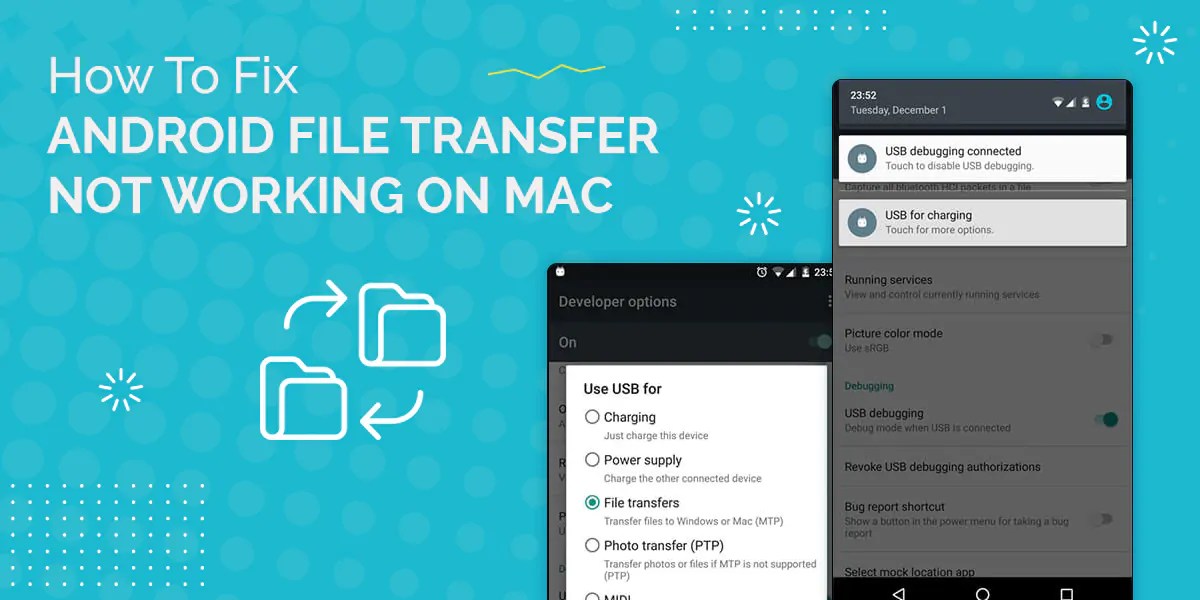 How to Fix Android File Transfer Not Working on Mac