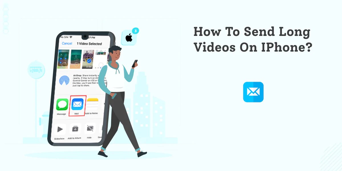 How to Send Long Videos on iPhone? TopMobileTech