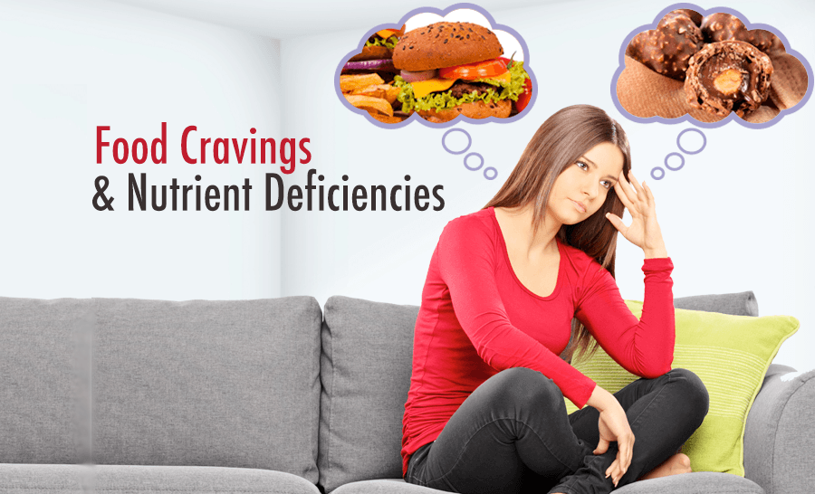 Do Nutrient Deficiencies Cause Cravings? Top Nutrition Tips