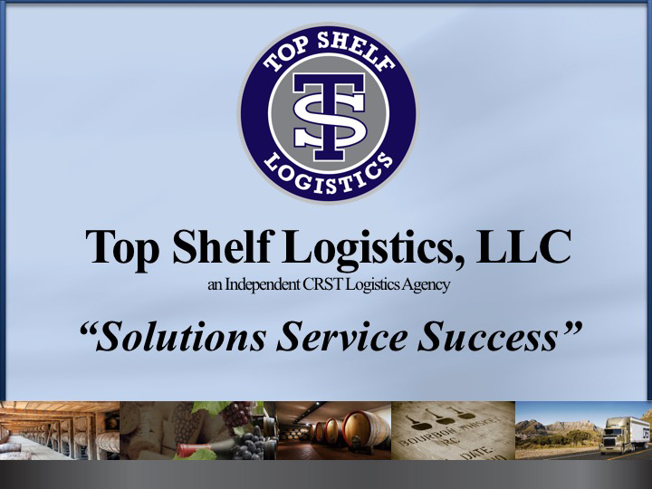 About Top Shelf Logistics, LLC Wine & MicroDistillery Shipping Companies