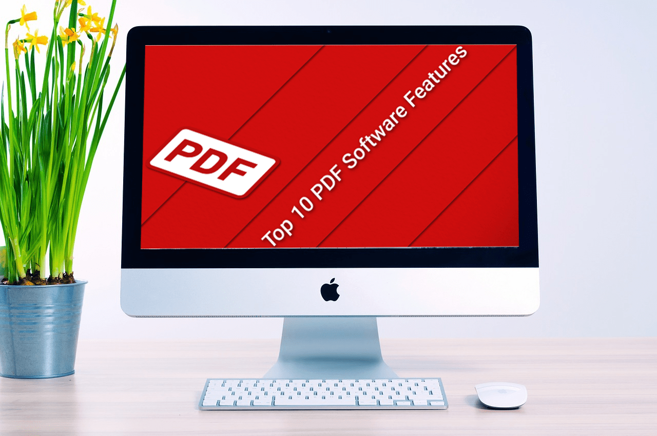 Top 10 Features a PDF Software Should Have