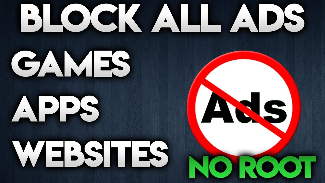 BLOCK ADS ON ANY ANDROID DEVICE NO ROOT REQUIRED Top Tutorials