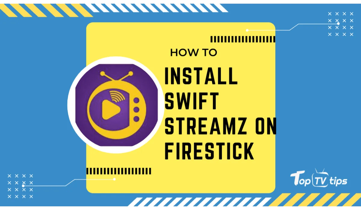 How to Install Swift Streamz on FireStick in Under 3 Minutes