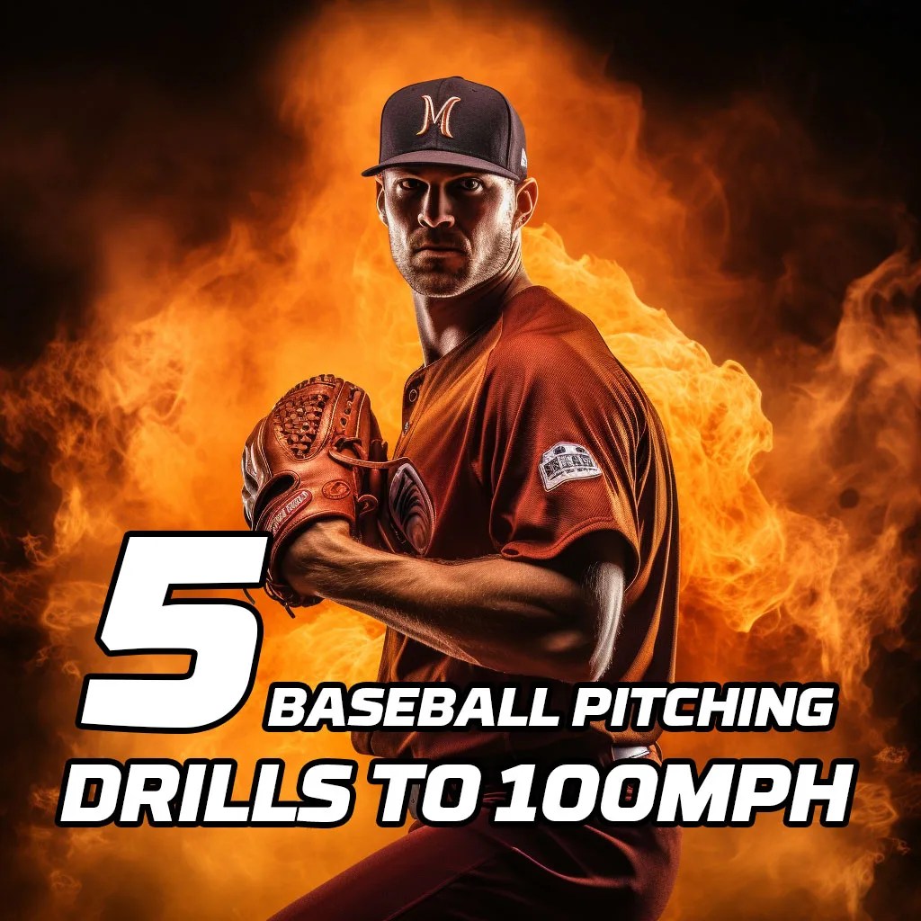 5 Baseball Pitching Drills to 100mph TopVelocity