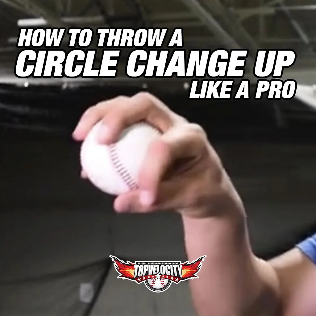 How To Throw a Circle Change Up TopVelocity