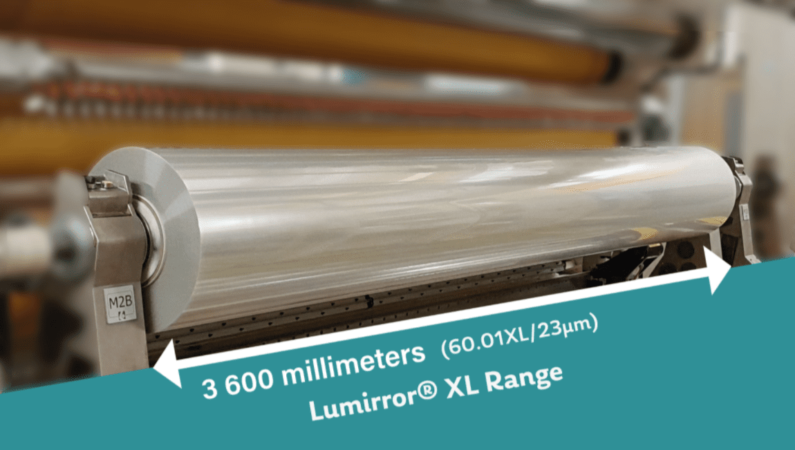 Toray Today 40 Toray's tailormade service, our Lumirror® XL wide