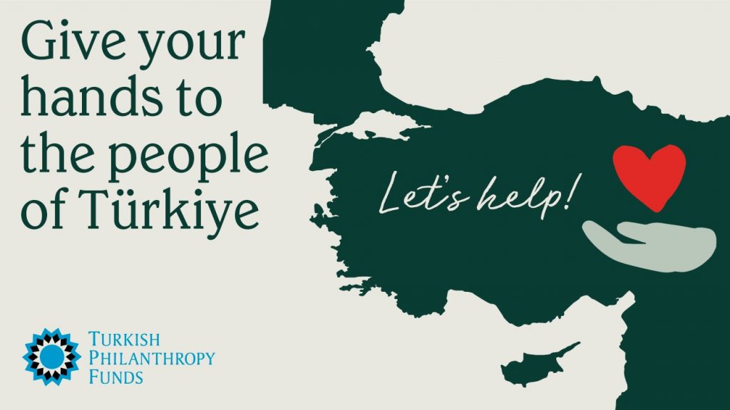Türkiye Earthquake Relief Fund Turkish Philanthropy Funds
