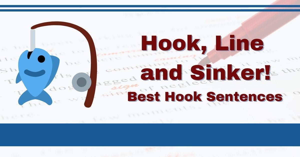 13 Best Hook Sentence Examples and Tips for Grabbing Interest TPR