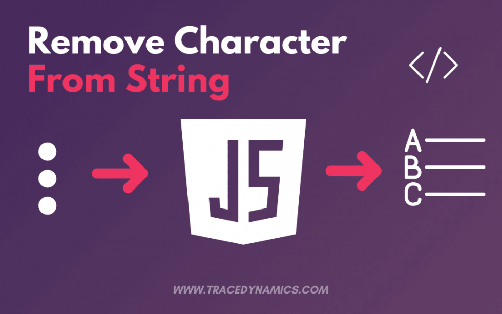 4 Ways to Remove Character from String in JavaScript TraceDynamics