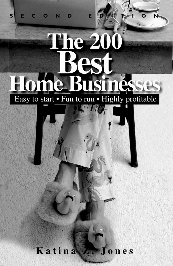 The 200 Best Home Businesses Easy To Start, Fun To Run Tradebit