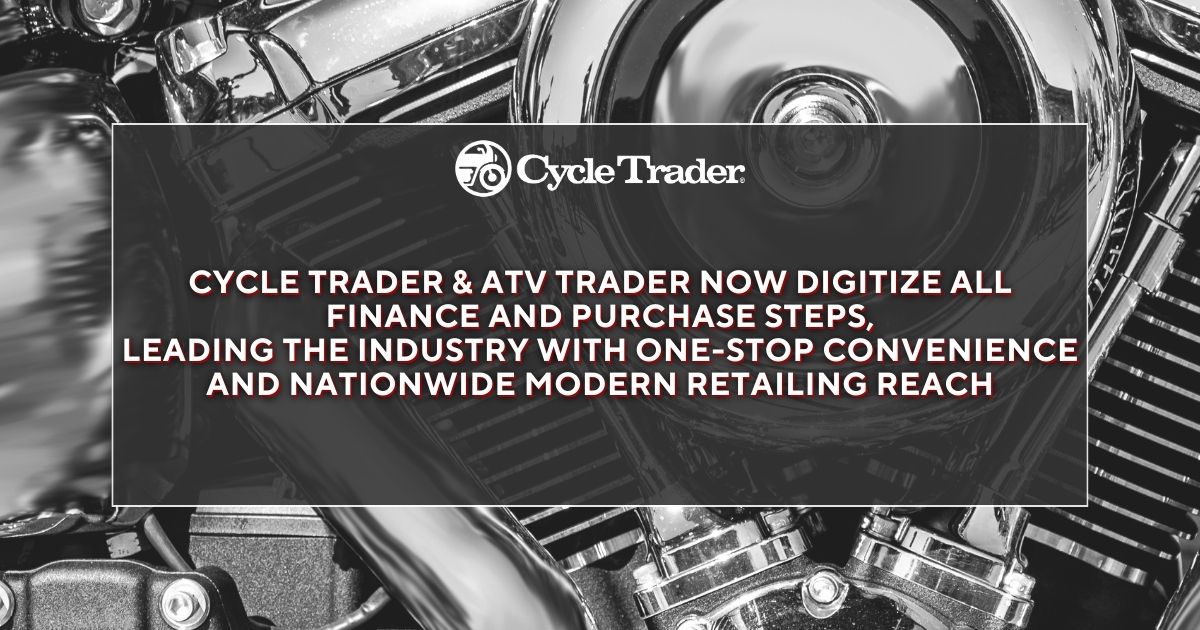 Cycle Trader & ATV Trader Now Digitize All Finance and Purchase Steps