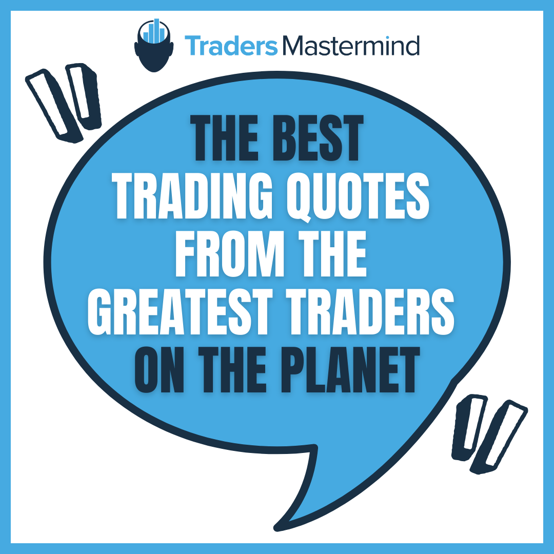 Best Trading Quotes Traders Mastermind