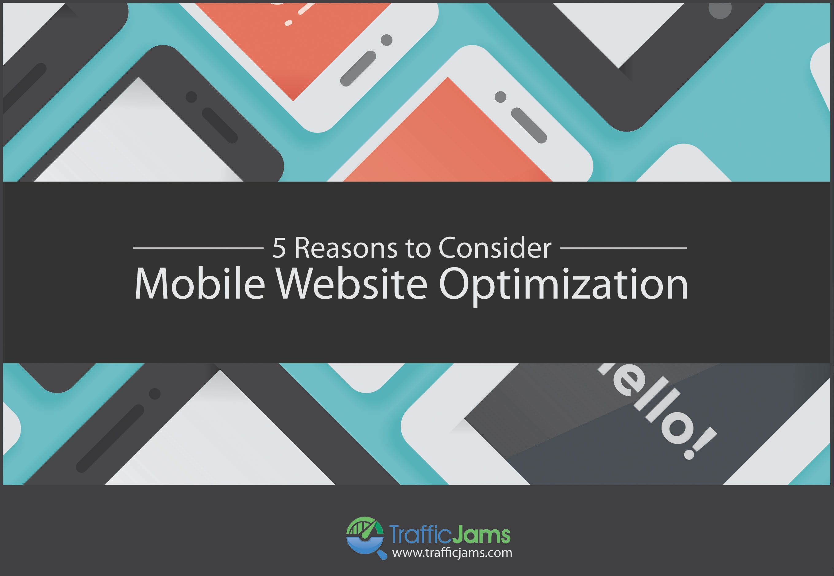 5 Reasons to Consider Mobile Website Optimization Traffic Jams Blog