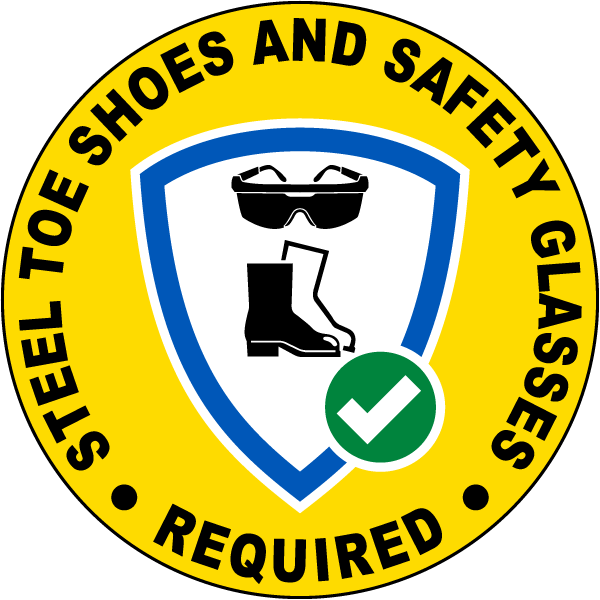Steel Toe Shoes and Safety Glasses Required Floor Sign Shop Now w