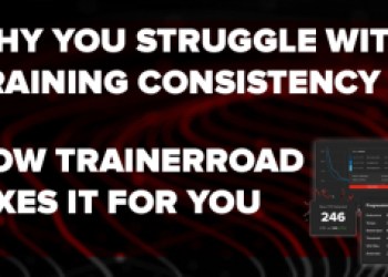 Why You Struggle With Training Consistency—And How TrainerRoad Can Help You Get Faster Why You Struggle With Training Consistency—And How TrainerRoad Can Help You Get Faster