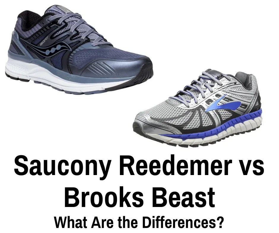 Saucony Redeemer Vs Brooks Beast [2022 Comparison]