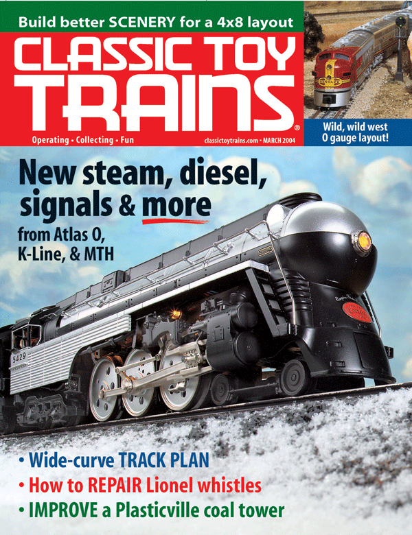 March 2004 Classic Toy Trains Magazine