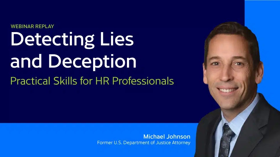 Detecting Lies and Deception Practical Skills for HR Professionals