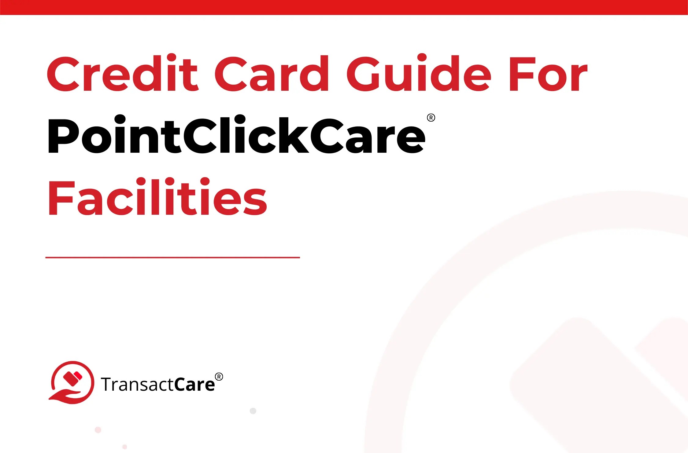 Ultimate Guide to Credit Card Payments for PointClickCare