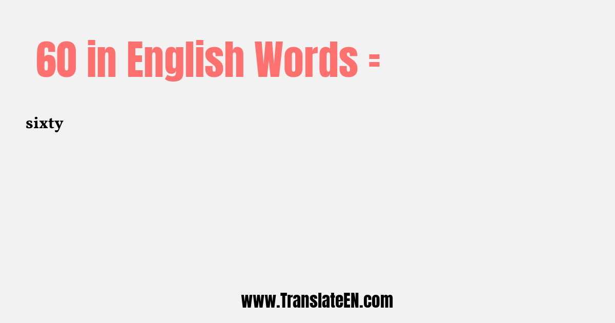 60 in Words