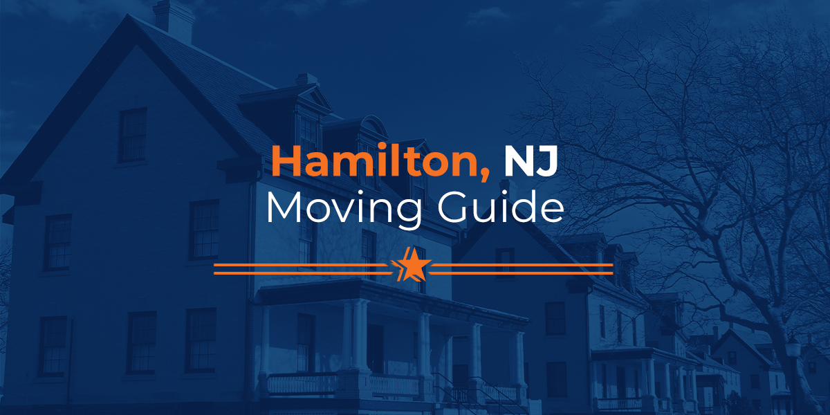 Your Guide for Moving to Hamilton, NJ Transtar Moving