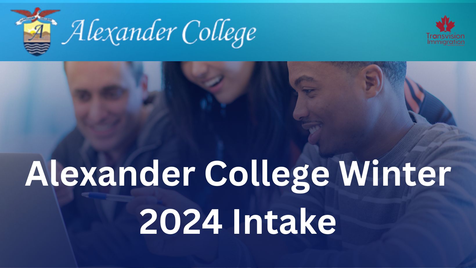 Alexander College Updated Requirements for the Winter 2024 Intake
