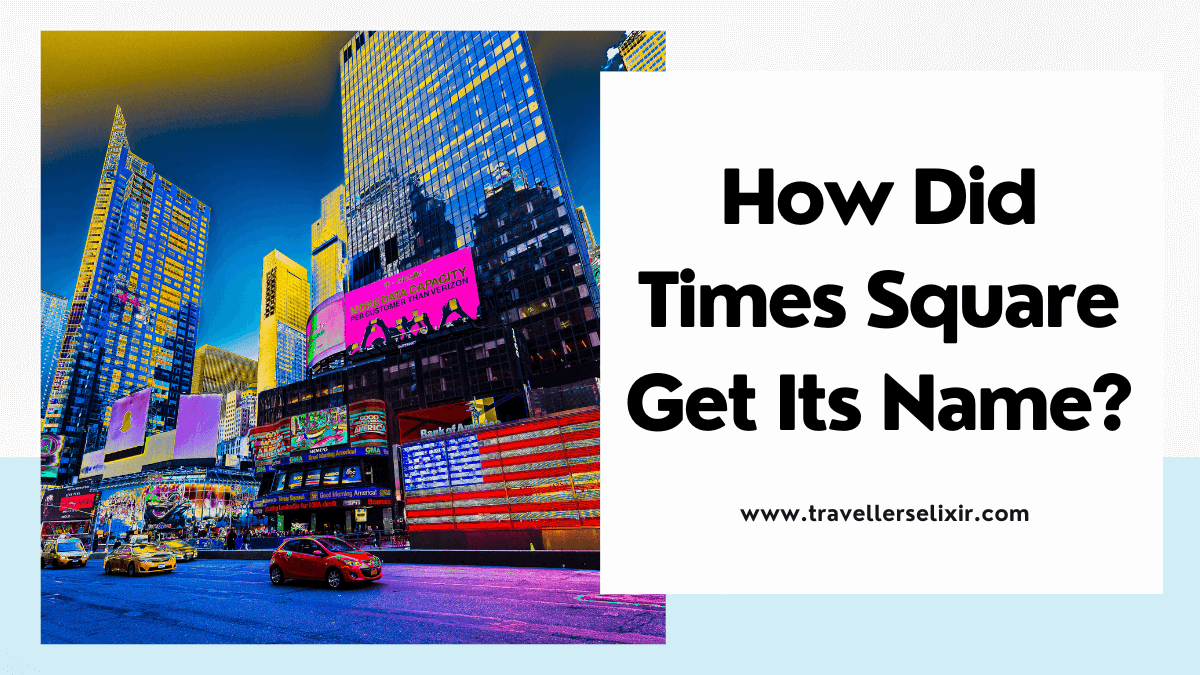 Why Is It Called Times Square? History Of Times Square