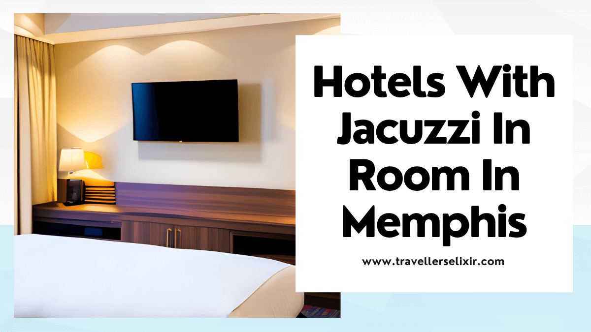 11 Hotels With Jacuzzi In Room In Memphis (In Room Hot Tub & Whirlpool