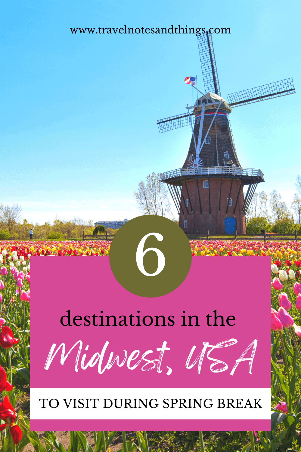 6 Midwest Spring Break Destinations To Visit In 2023 Travel Notes And