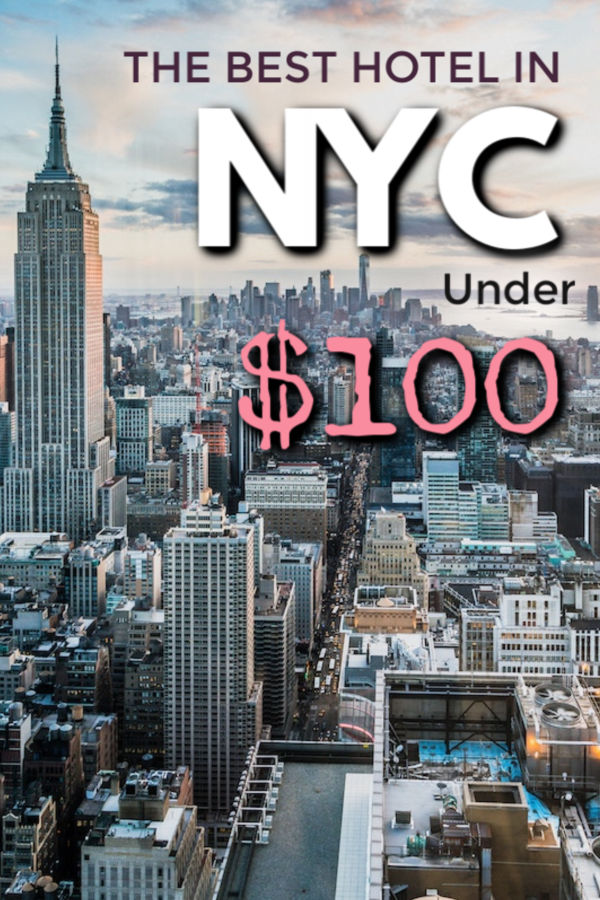 are there any good hotels in NYC under $100?