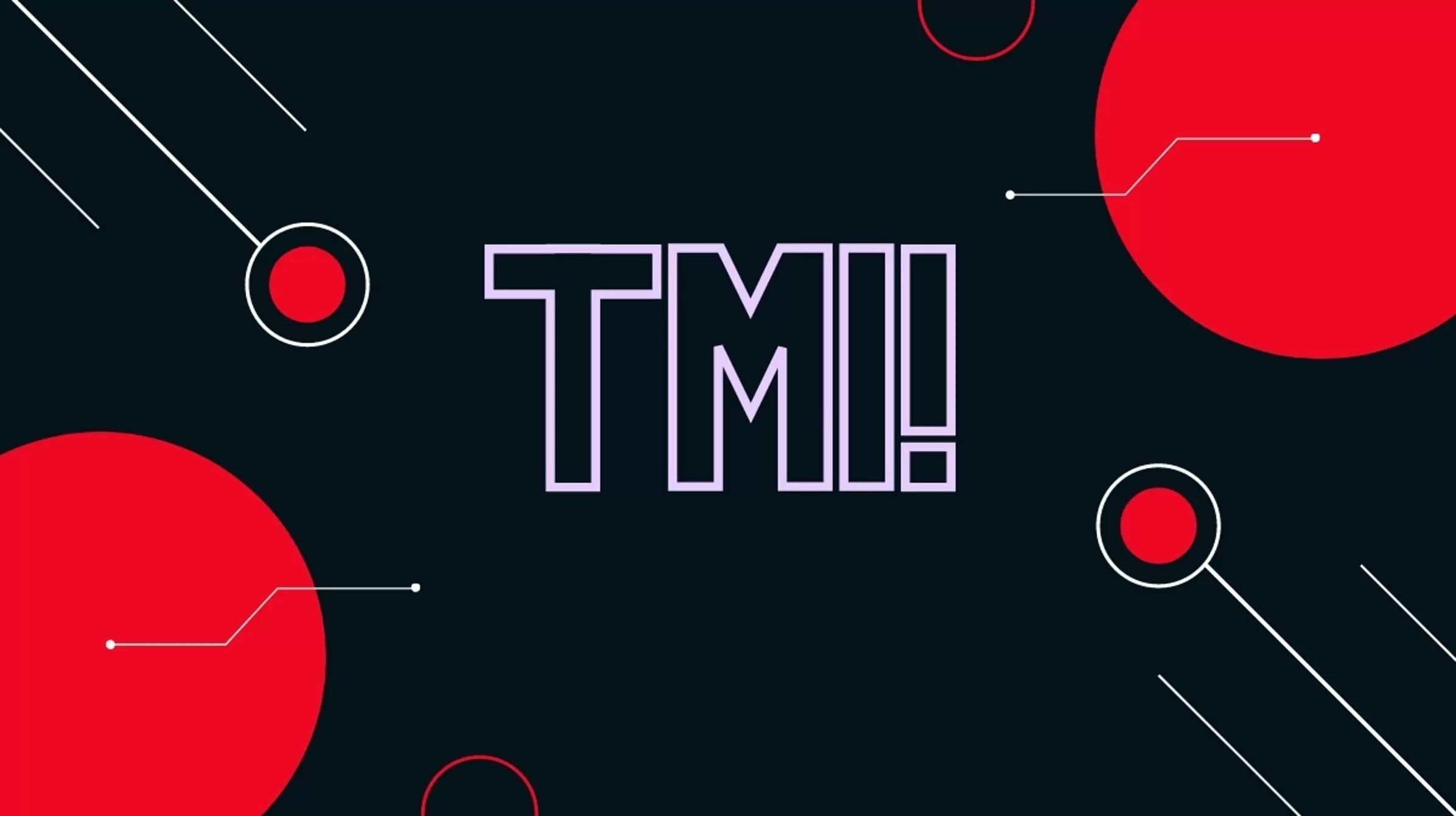 Que signifie « TMI » et comment l'utilisezvous