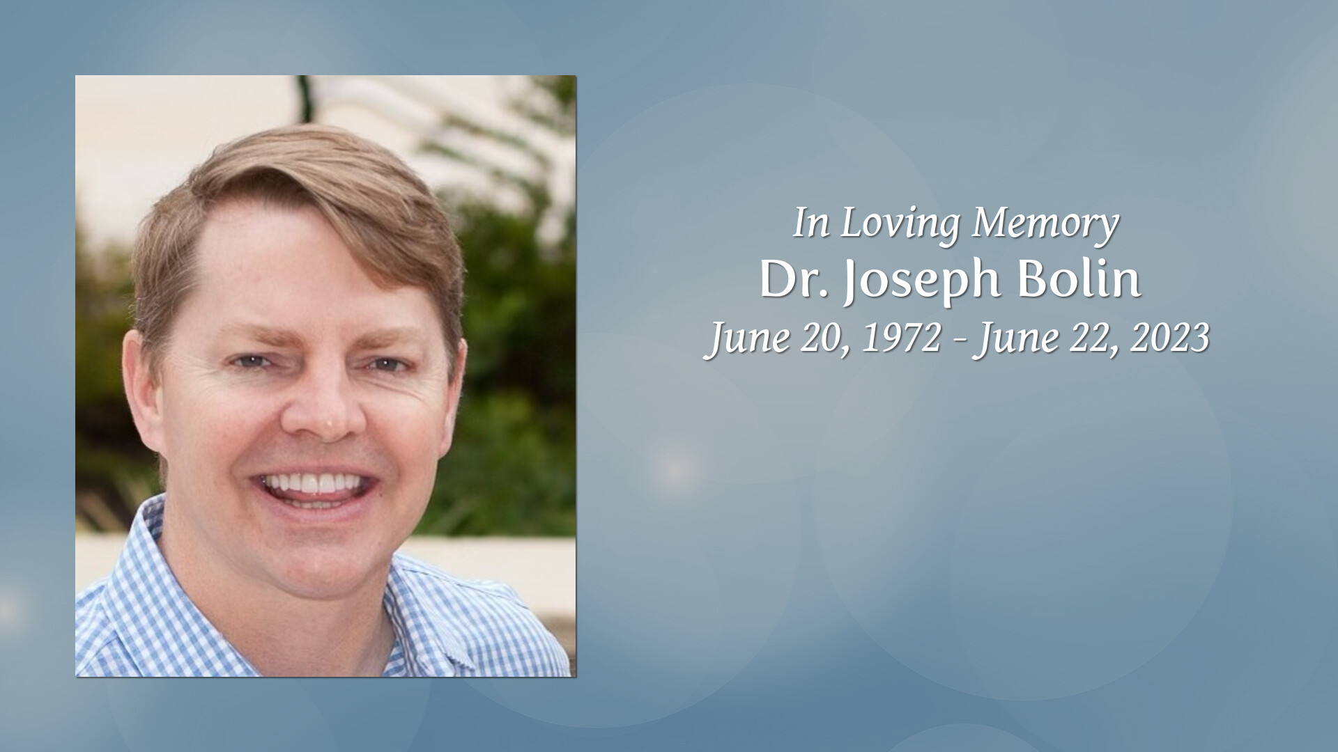 Dr. Joseph Bolin Tribute Video