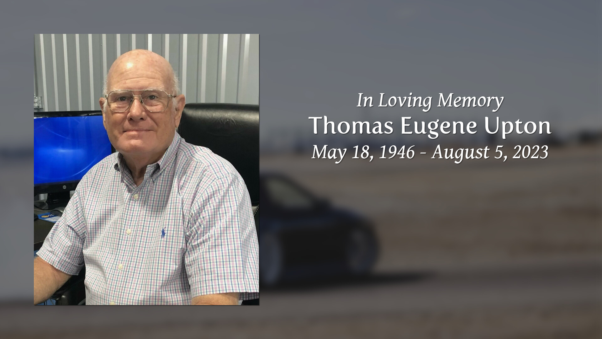 Thomas Eugene Upton Tribute Video