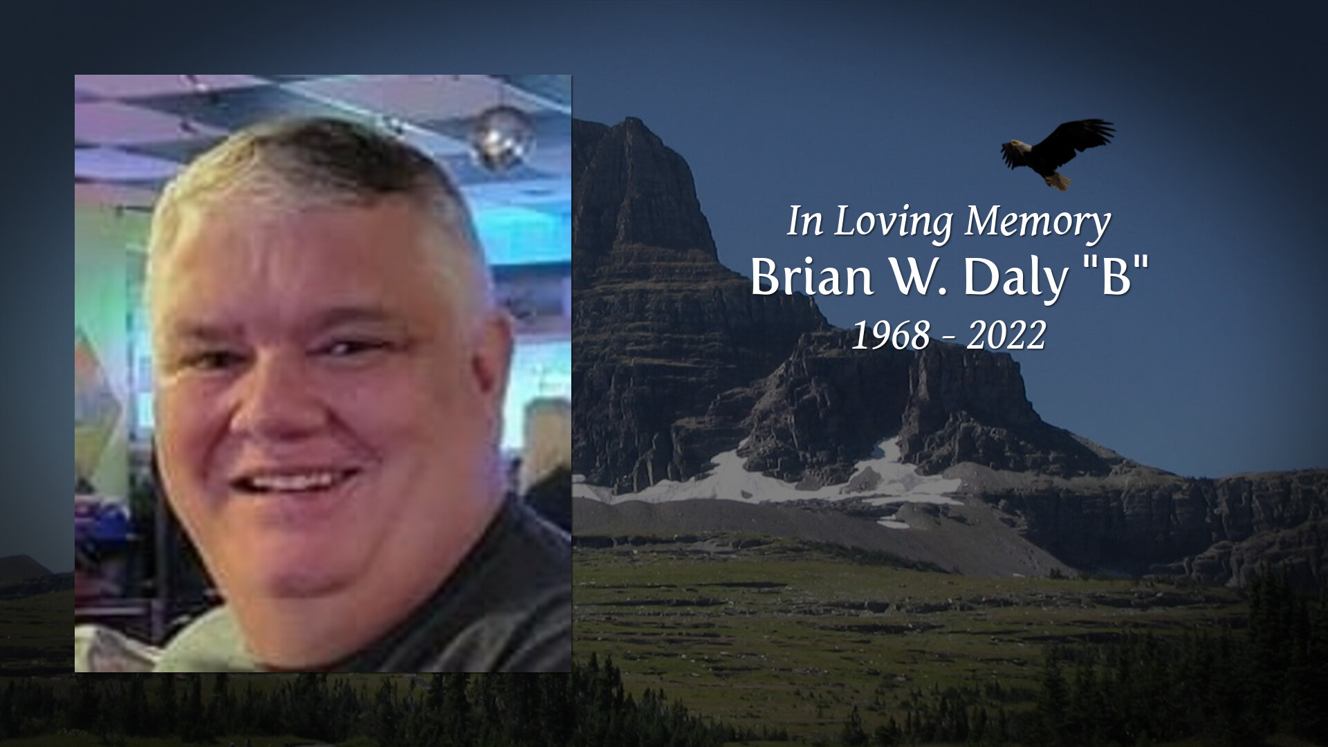 Brian W. Daly "B" Tribute Video