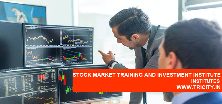 Stock Market Training and Investment Institute Tricity