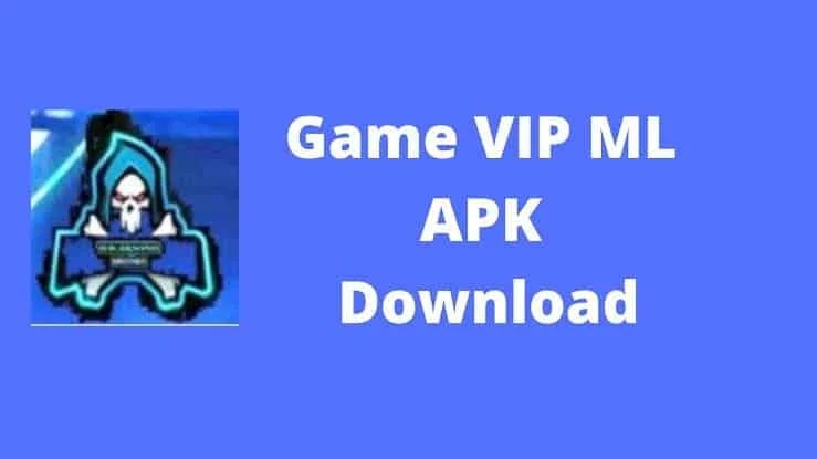 Game VIP ML APK 4.0 Free Download 2021 Tricksvile