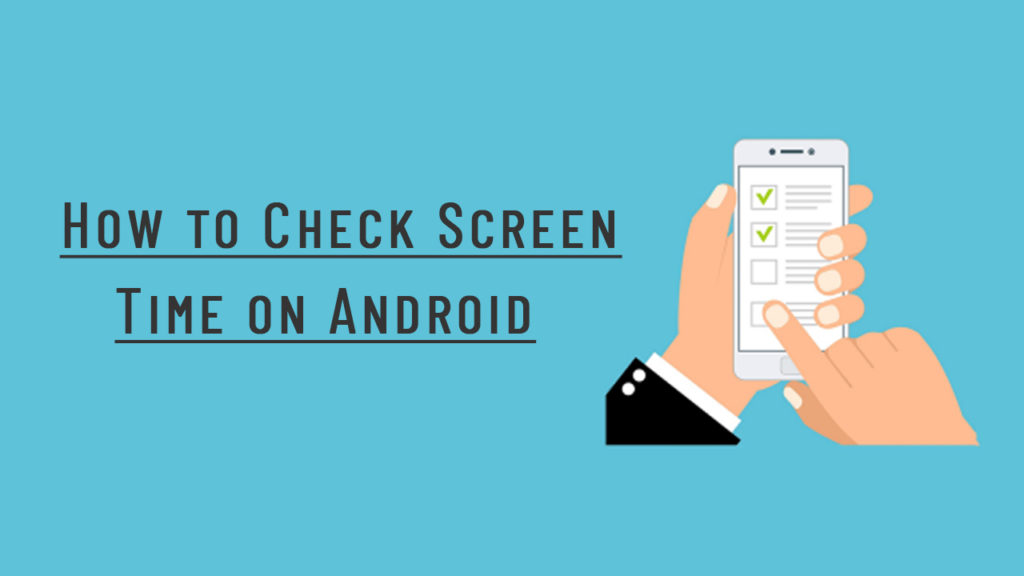 Various Steps To Check Screen Time on Android Devices