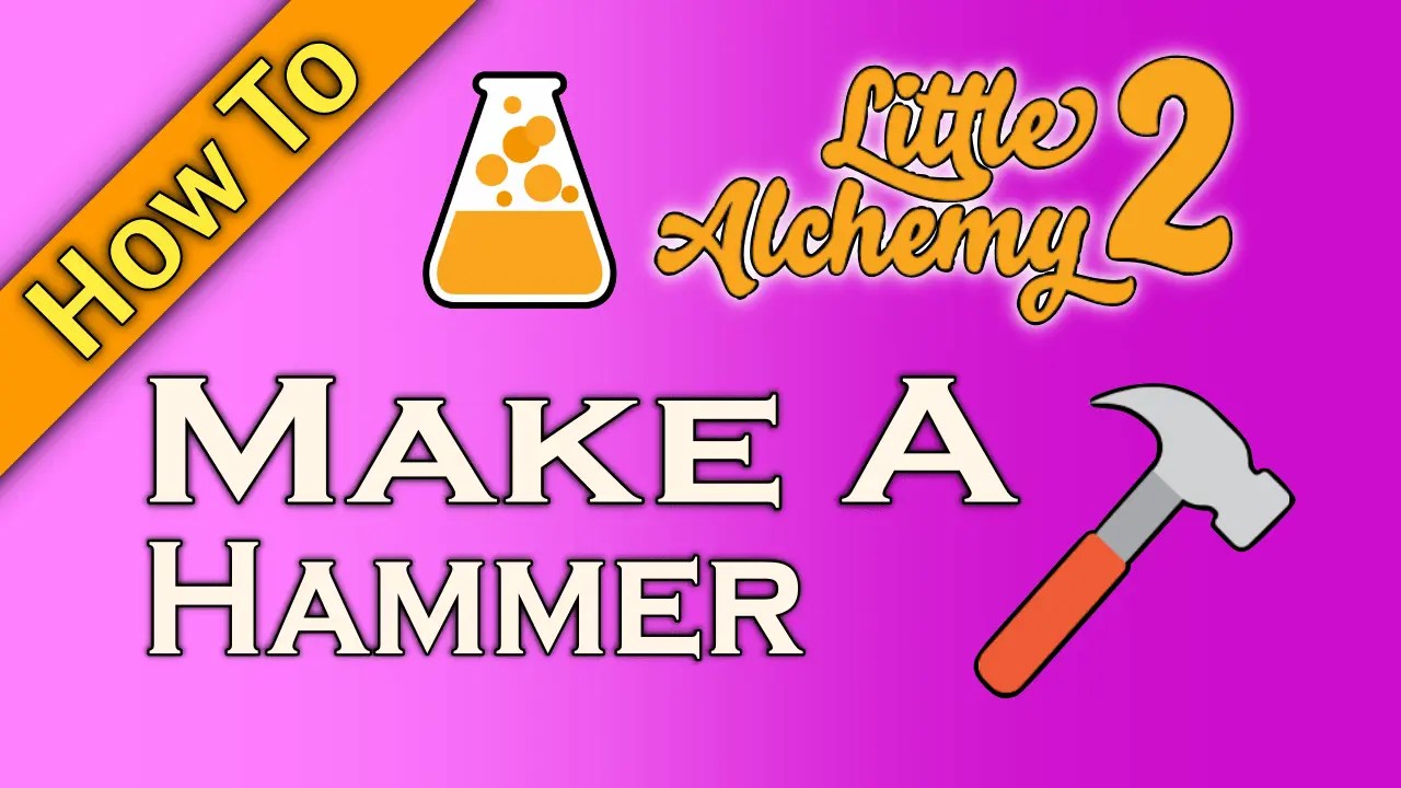 How To Make Hammer In Little Alchemy 2 Detailed Guide
