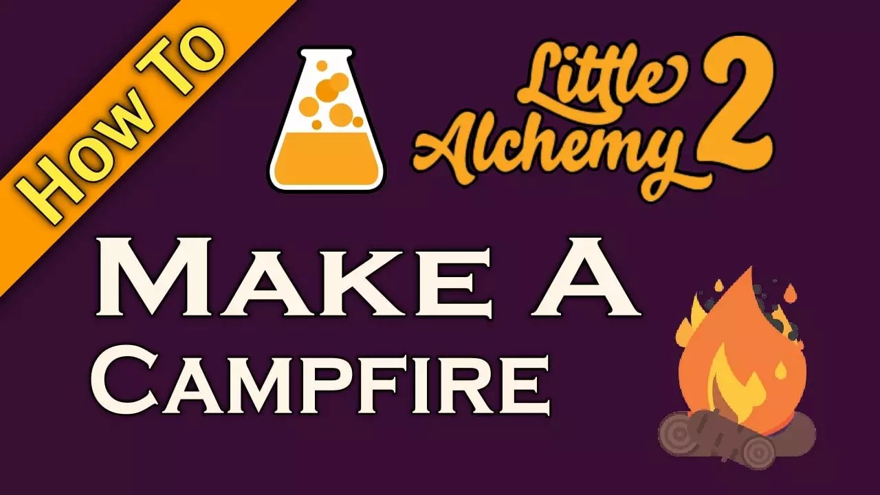 How To Make Campfire In Little Alchemy 2 Full Guide