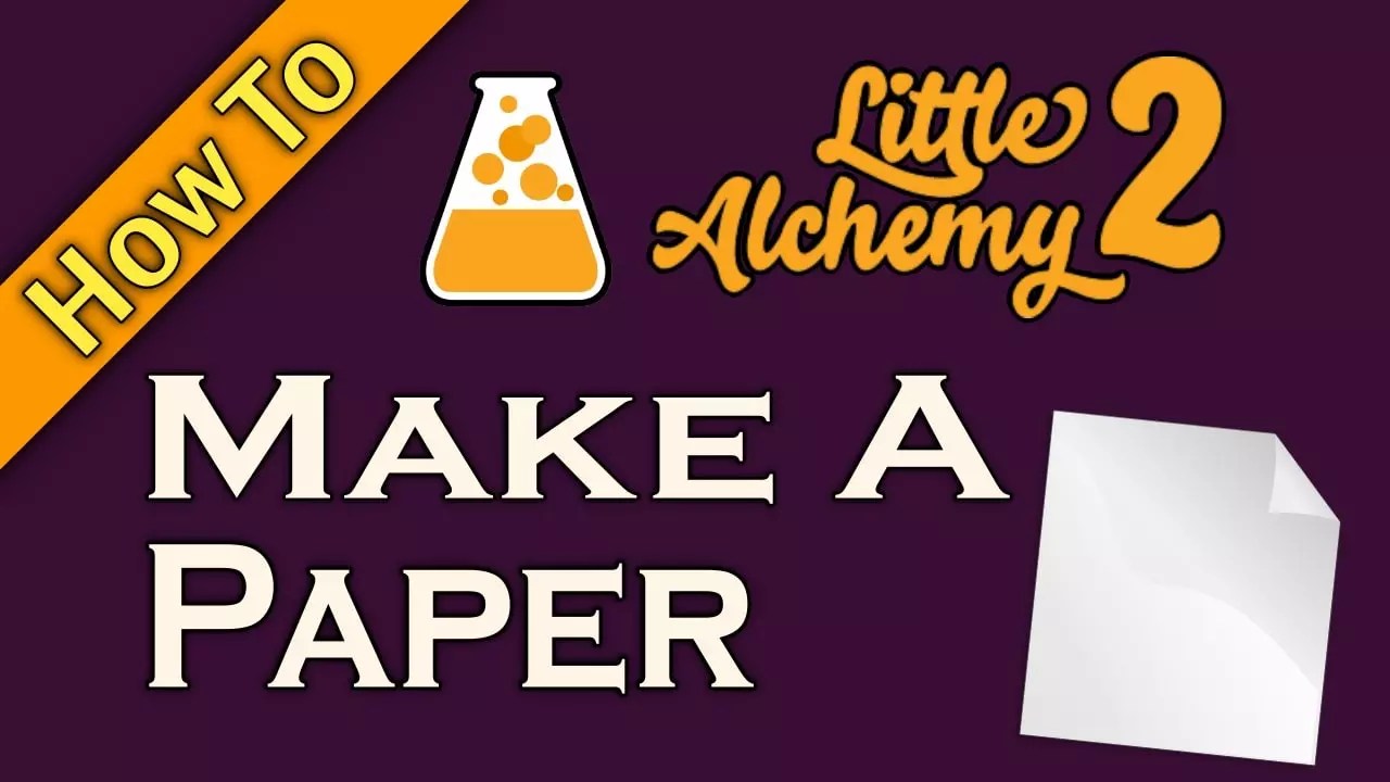 How To Make Paper In Little Alchemy 2 Step By Step Guide » Tricky Worlds