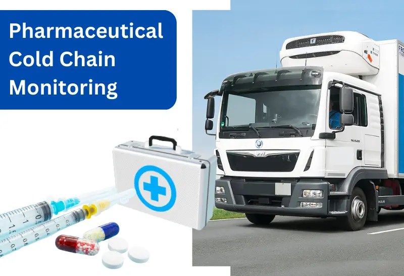 Pharmaceutical Cold Chain Monitoring IoT in Healthcare Industry