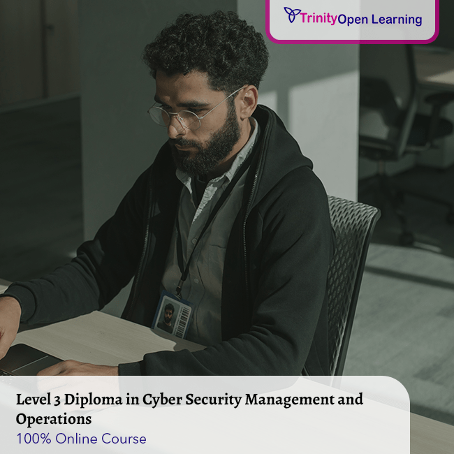 Level 3 Diploma in Cyber Security Management and Operations