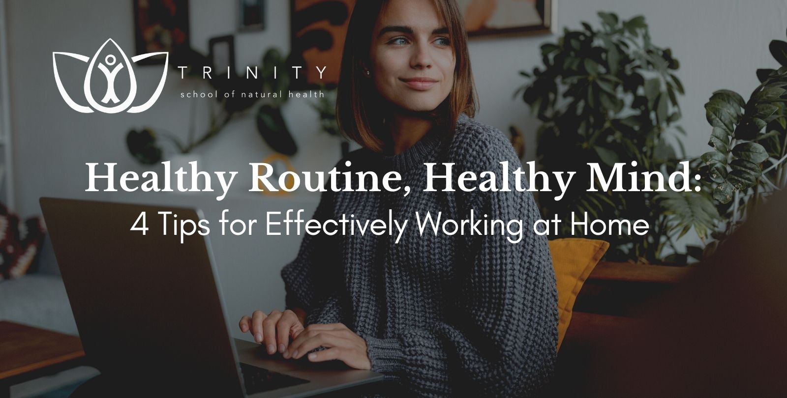 Tips for Home LearningStudying Trinity School of Natural Health