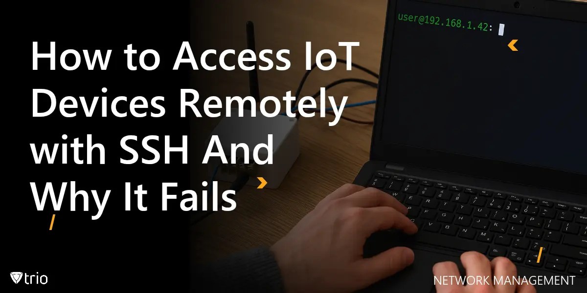 How to Access IoT Devices Remotely with SSH [6 Easy Steps]