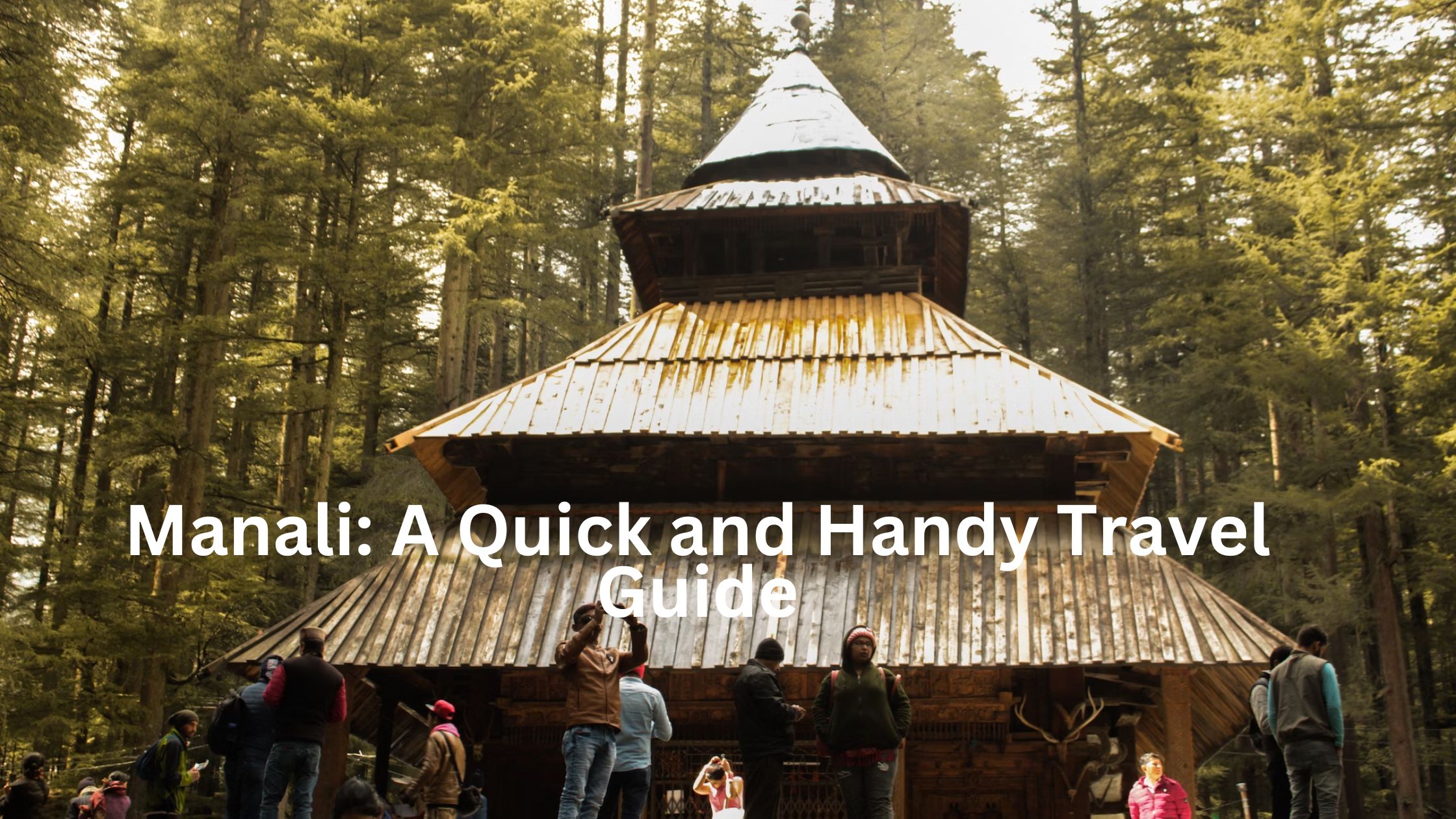 Manali Trip Guide Nightlife, Adventure Activities & Restaurants