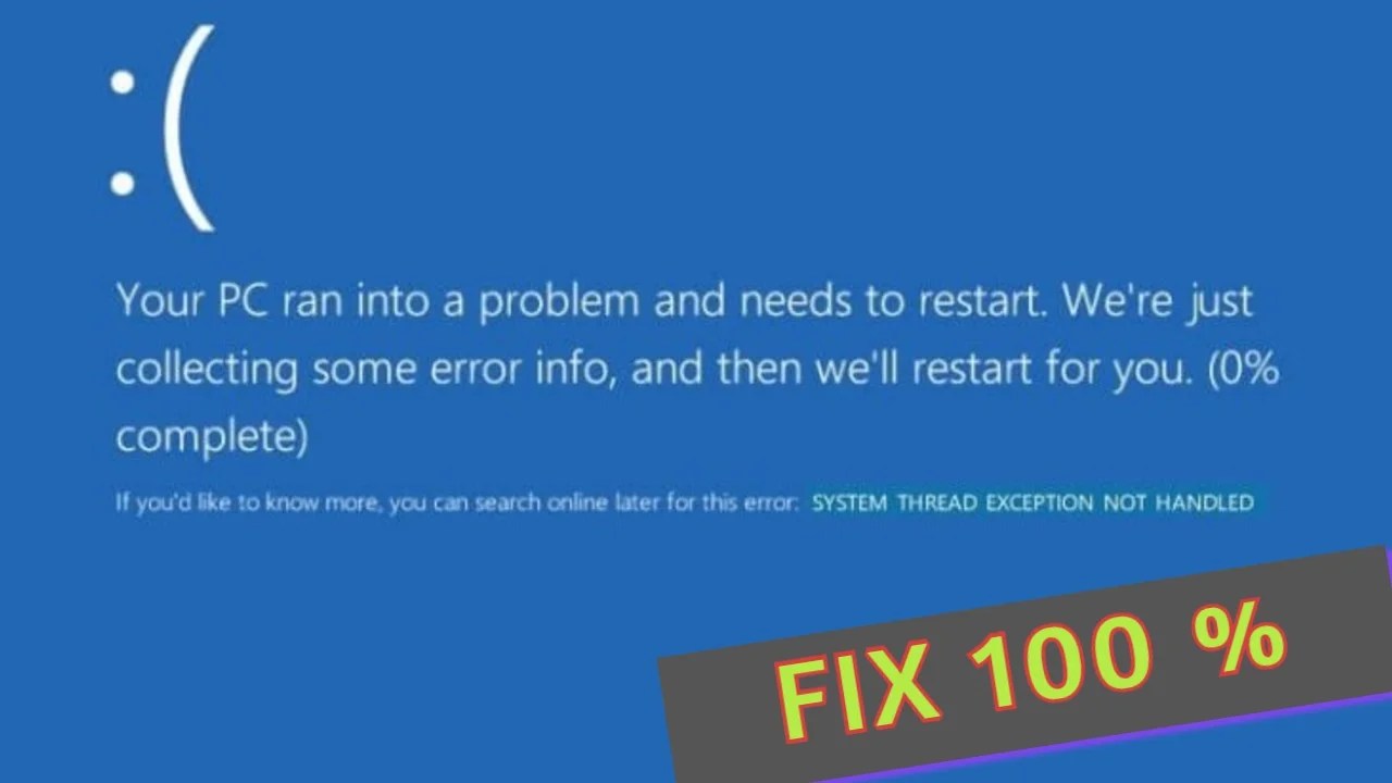 Fix System Thread Exception Not Handled Error 2020 » TRONZI