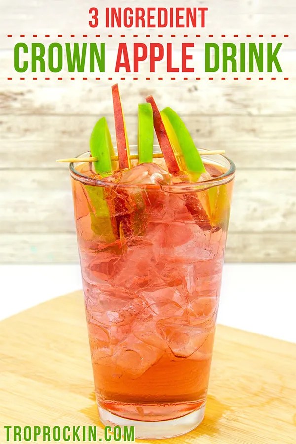 3 Ingredient Crown Apple Drink Trop Rockin